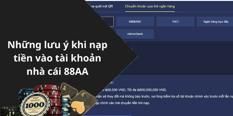 Những lưu ý khi nạp tiền vào tài khoản nhà cái 88AA