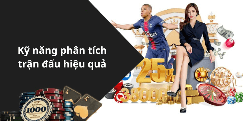 Kỹ năng phân tích trận đấu hiệu quả