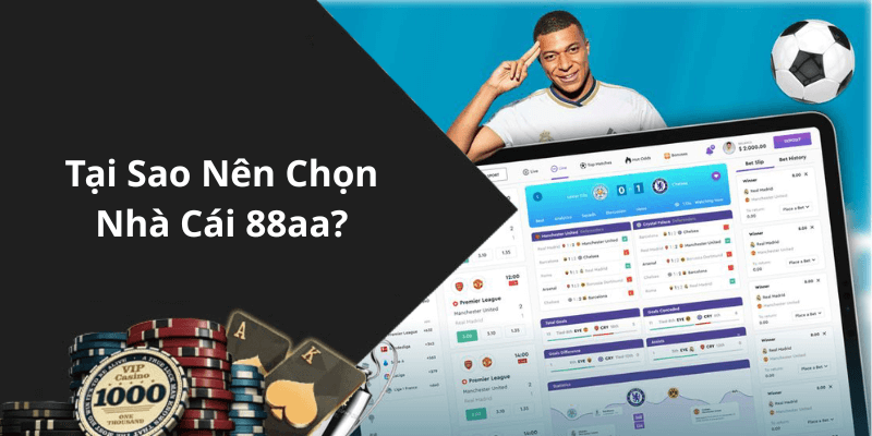 Tại Sao Nên Chọn Nhà Cái 88aa