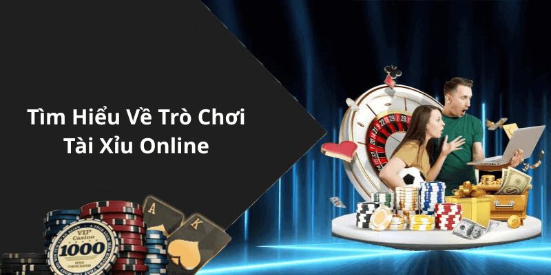 Tìm Hiểu Về Trò Chơi Tài Xỉu Online